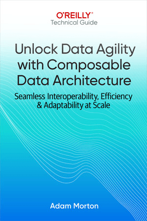 Unlock Data Agility with Composable Data Architecture